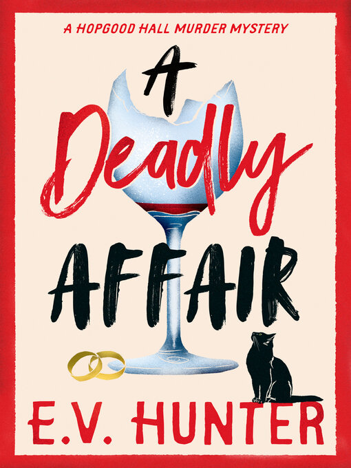 Title details for A Deadly Affair by E.V. Hunter - Available